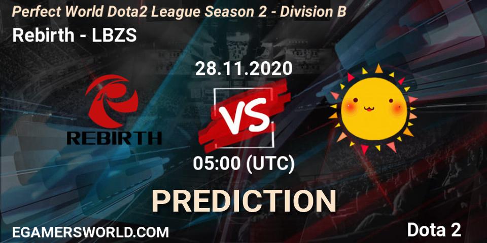 Prognoza Rebirth - LBZS. 28.11.2020 at 05:10, Dota 2, Perfect World Dota2 League Season 2 - Division B