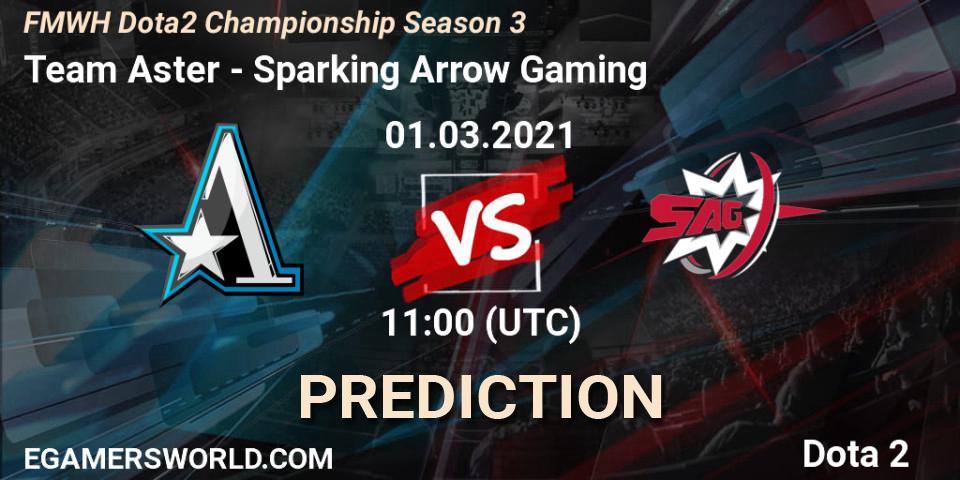 Prognoza Team Aster - Sparking Arrow Gaming. 07.03.2021 at 08:00, Dota 2, FMWH Dota2 Championship Season 3