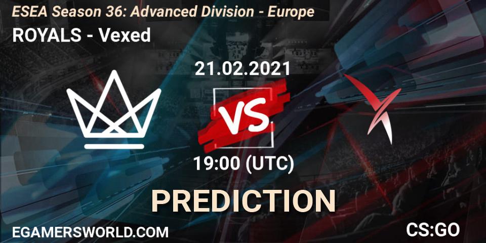 Prognoza ROYALS - Vexed. 21.02.21, CS2 (CS:GO), ESEA Season 36: Europe - Advanced Division