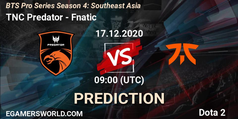 Prognoza TNC Predator - Fnatic. 17.12.2020 at 09:01, Dota 2, BTS Pro Series Season 4: Southeast Asia
