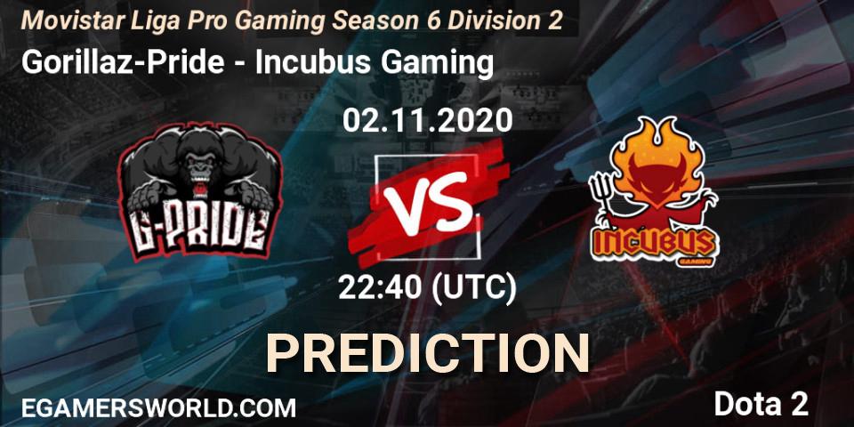 Prognoza Gorillaz-Pride - Incubus Gaming. 02.11.2020 at 22:40, Dota 2, Movistar Liga Pro Gaming Season 6 Division 2