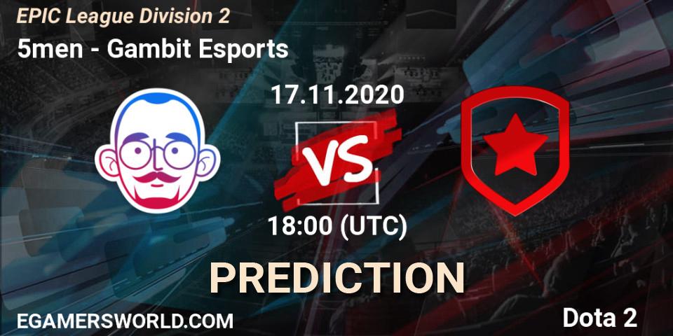 Prognoza 5men - Gambit Esports. 17.11.2020 at 16:00, Dota 2, EPIC League Division 2