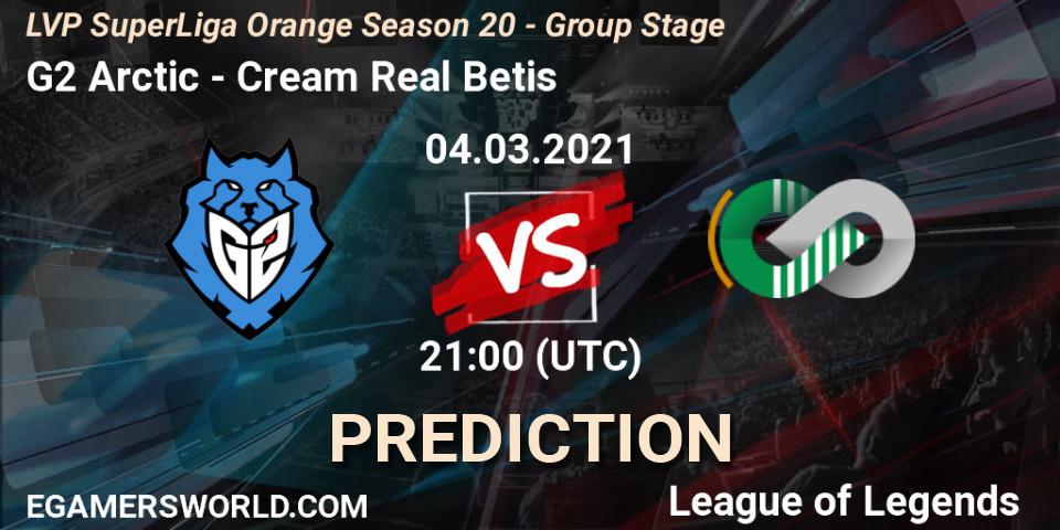 Prognoza G2 Arctic - Cream Real Betis. 04.03.2021 at 21:00, LoL, LVP SuperLiga Orange Season 20 - Group Stage