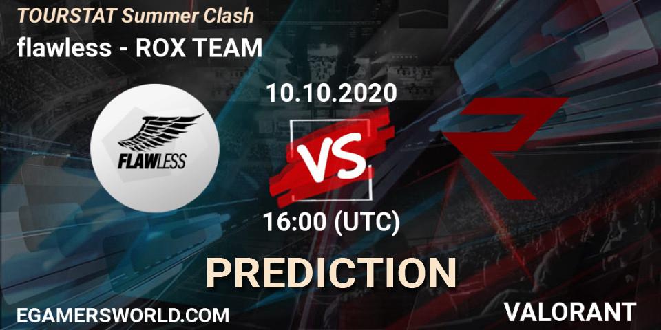 Prognoza flawless - ROX TEAM. 10.10.2020 at 16:00, VALORANT, TOURSTAT Summer Clash