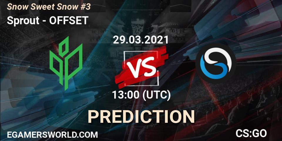 Prognoza Sprout - OFFSET. 29.03.2021 at 14:25, Counter-Strike (CS2), Snow Sweet Snow #3