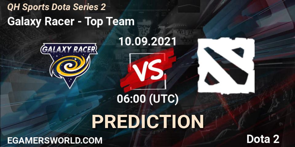 Prognoza Galaxy Racer - Top Team. 10.09.2021 at 06:09, Dota 2, QH Sports Dota Series 2