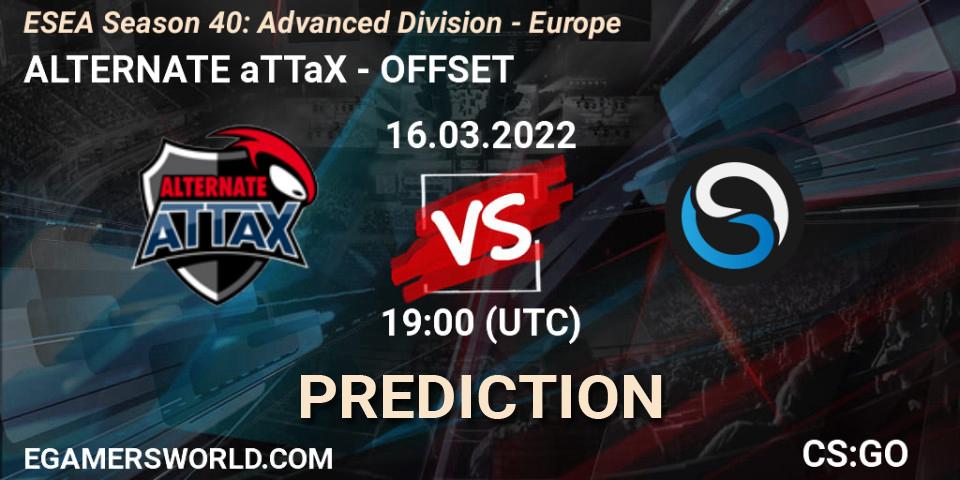 Prognoza ALTERNATE aTTaX - OFFSET. 16.03.2022 at 19:00, Counter-Strike (CS2), ESEA Season 40: Advanced Division - Europe