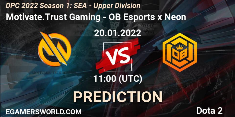 Prognoza Motivate.Trust Gaming - OB Esports x Neon. 20.01.2022 at 11:01, Dota 2, DPC 2022 Season 1: SEA - Upper Division