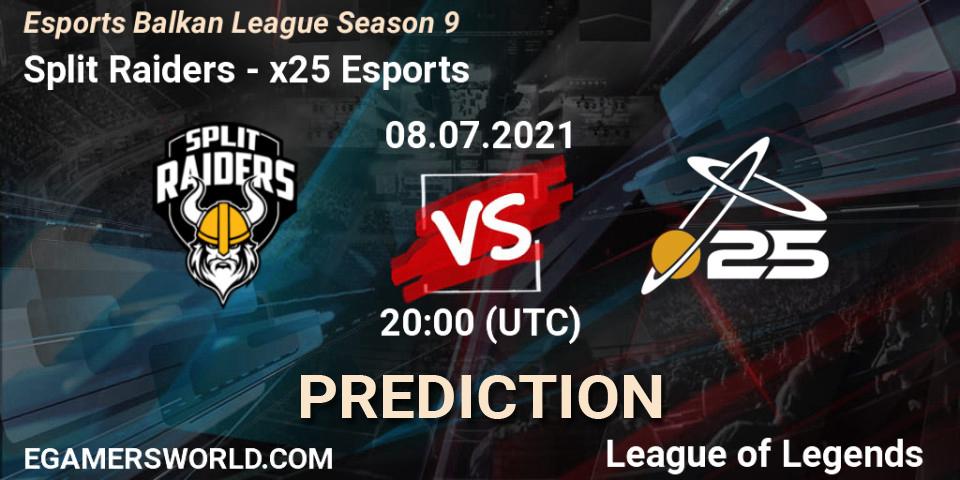 Prognoza Split Raiders - x25 Esports. 08.07.2021 at 20:00, LoL, Esports Balkan League Season 9