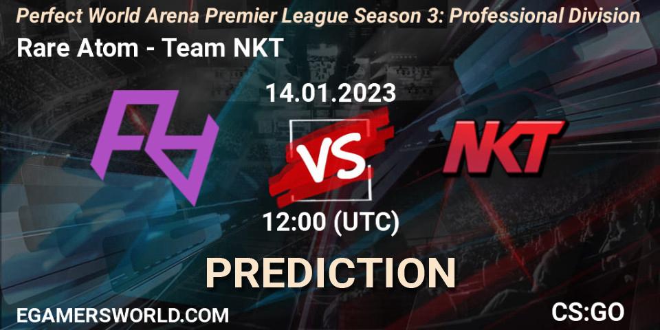 Prognoza Rare Atom - Team NKT. 14.01.2023 at 12:30, Counter-Strike (CS2), Perfect World Arena Premier League Season 3: Professional Division