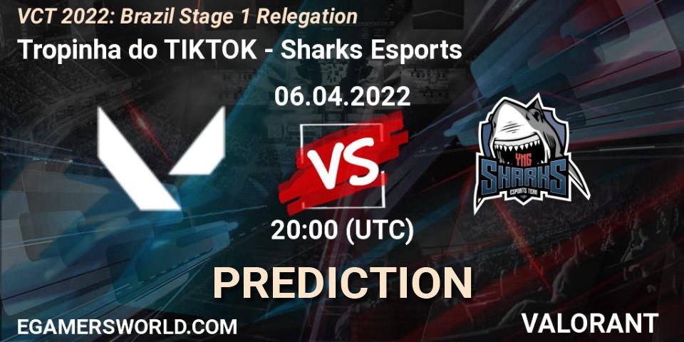 Prognoza Tropinha do TIKTOK - Sharks Esports. 06.04.2022 at 20:00, VALORANT, VCT 2022: Brazil Stage 1 Relegation
