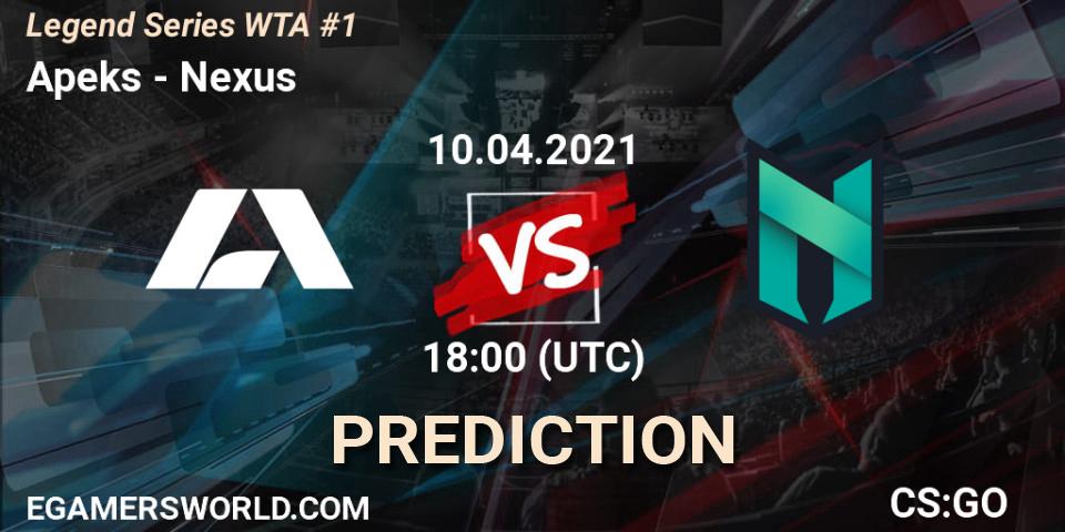 Prognoza Apeks - Nexus. 11.04.2021 at 13:20, Counter-Strike (CS2), Legend Series WTA #1