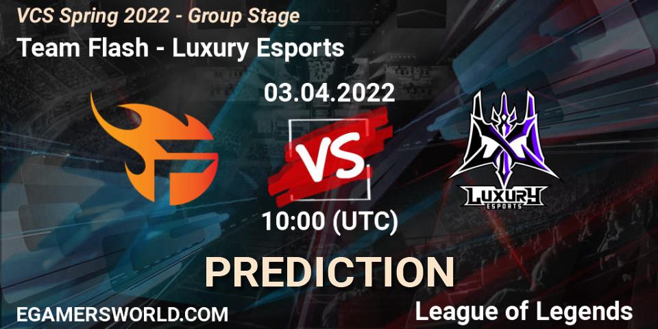 Prognoza Team Flash - Luxury Esports. 03.04.2022 at 10:00, LoL, VCS Spring 2022 - Group Stage 
