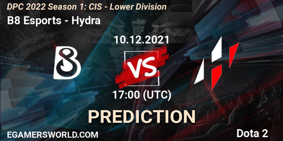 Prognoza B8 Esports - Hydra. 10.12.2021 at 17:00, Dota 2, DPC 2022 Season 1: CIS - Lower Division
