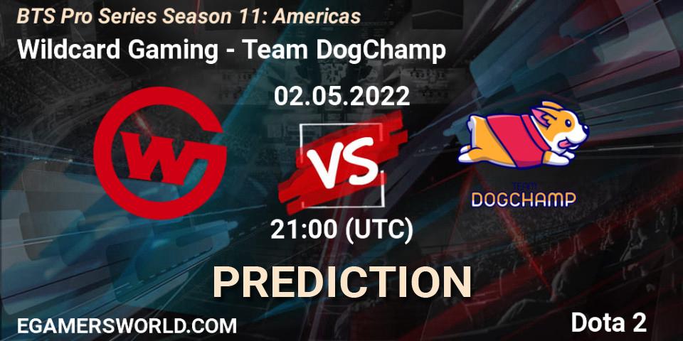 Prognoza Wildcard Gaming - Team DogChamp. 07.05.22, Dota 2, BTS Pro Series Season 11: Americas
