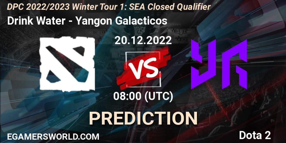 Prognoza Drink Water - Yangon Galacticos. 20.12.2022 at 08:01, Dota 2, DPC 2022/2023 Winter Tour 1: SEA Closed Qualifier