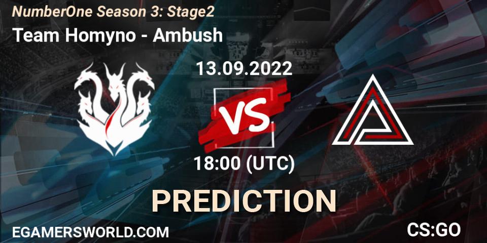 Prognoza Team Homyno - Ambush. 13.09.2022 at 18:00, Counter-Strike (CS2), NumberOne Season 3: Stage 2