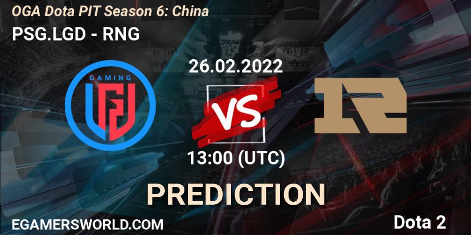 Prognoza PSG.LGD - RNG. 26.02.2022 at 12:00, Dota 2, OGA Dota PIT Season 6: China