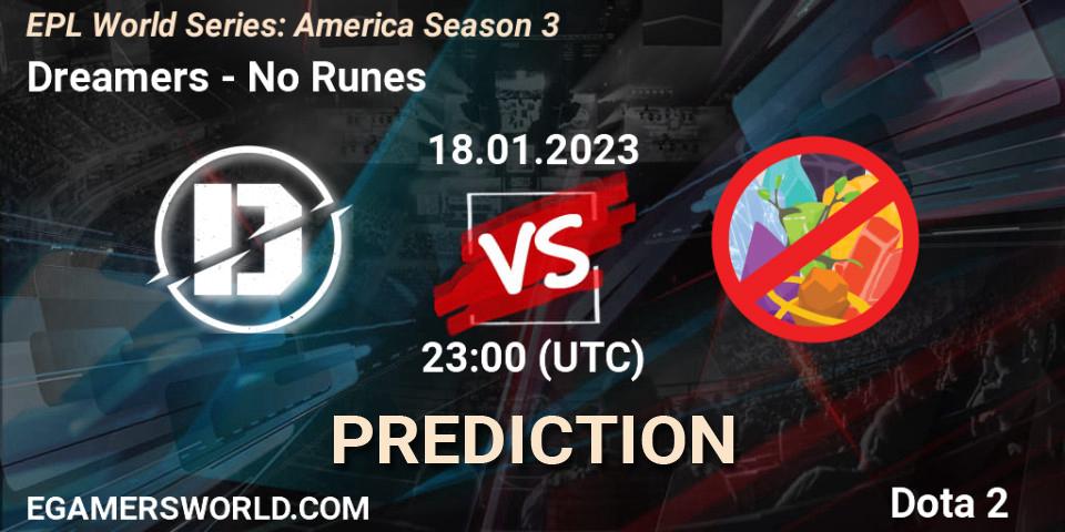 Prognoza Dreamers - No Runes. 18.01.2023 at 23:32, Dota 2, EPL World Series: America Season 3