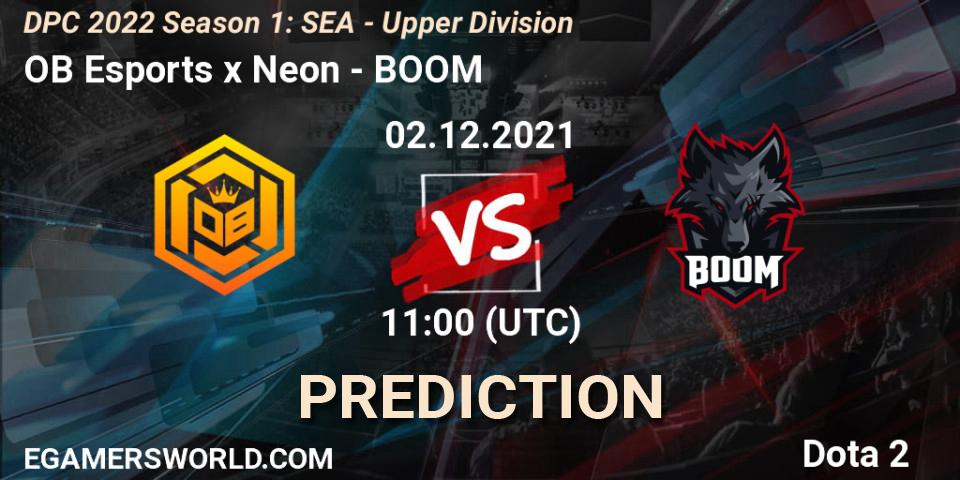 Prognoza OB Esports x Neon - BOOM. 02.12.2021 at 11:04, Dota 2, DPC 2022 Season 1: SEA - Upper Division