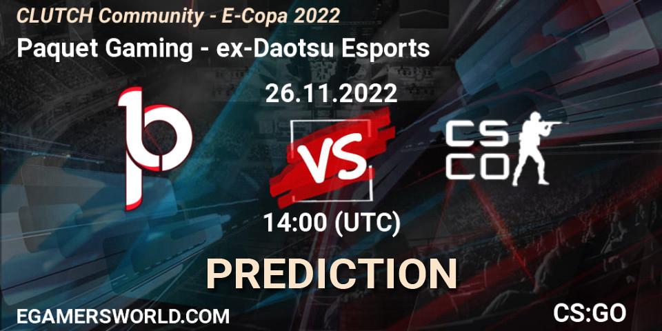Prognoza Paquetá Gaming - ex-Daotsu Esports. 26.11.2022 at 14:00, Counter-Strike (CS2), CLUTCH Community - E-Copa 2022
