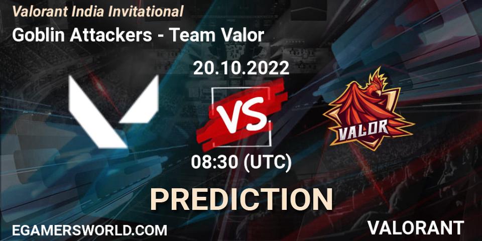 Prognoza Goblin Attackers - Team Valor. 20.10.2022 at 08:30, VALORANT, Valorant India Invitational