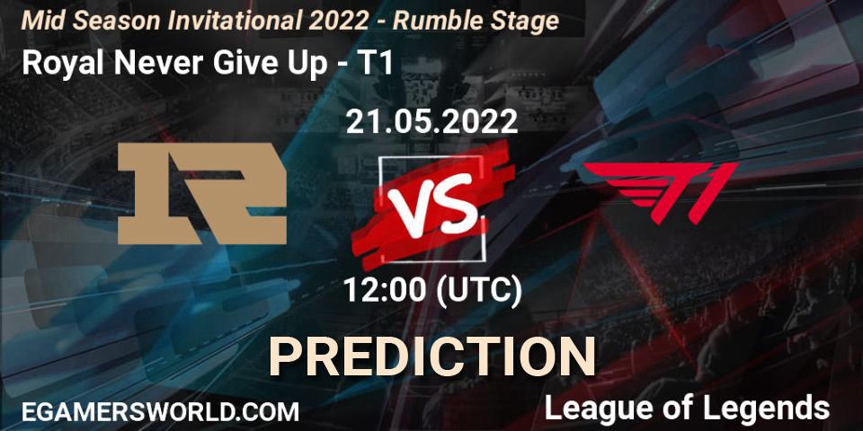 Prognoza Royal Never Give Up - T1. 21.05.2022 at 12:00, LoL, Mid Season Invitational 2022 - Rumble Stage