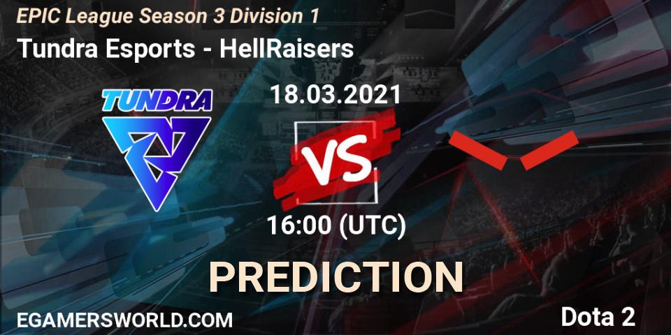 Prognoza Tundra Esports - HellRaisers. 18.03.2021 at 16:01, Dota 2, EPIC League Season 3 Division 1