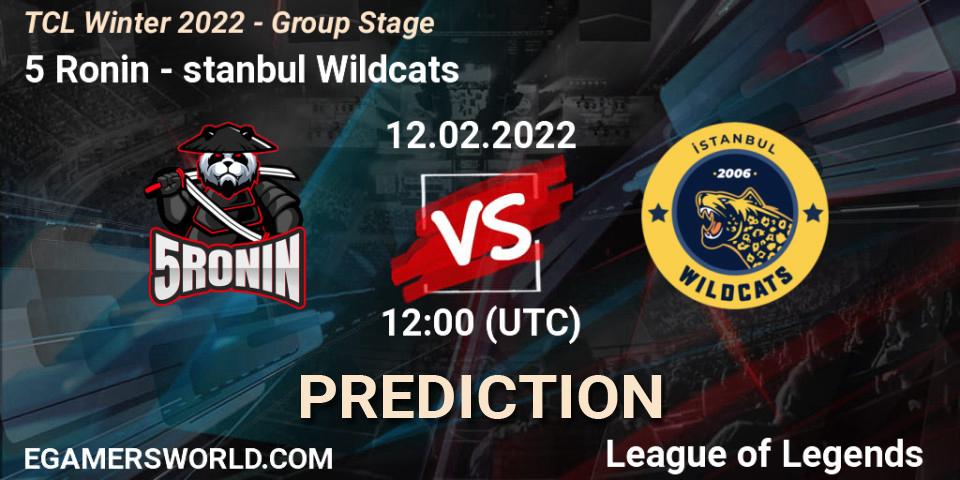 Prognoza 5 Ronin - İstanbul Wildcats. 12.02.2022 at 12:00, LoL, TCL Winter 2022 - Group Stage