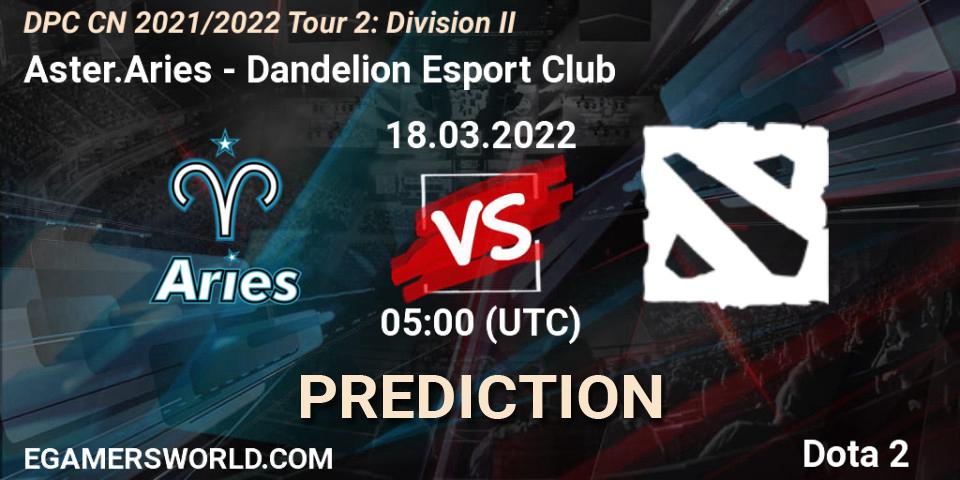 Prognoza Aster.Aries - Dandelion Esport Club. 18.03.2022 at 04:00, Dota 2, DPC 2021/2022 Tour 2: CN Division II (Lower)