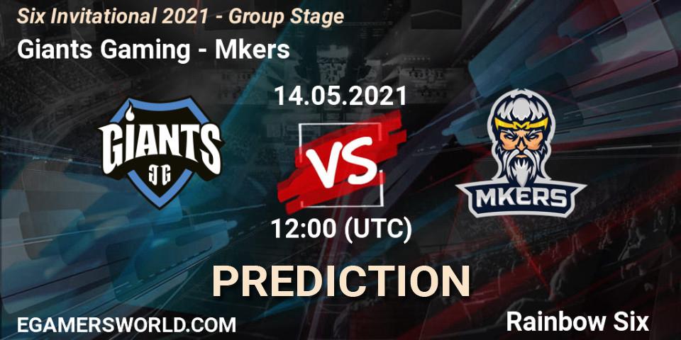Prognoza Giants Gaming - Mkers. 14.05.21, Rainbow Six, Six Invitational 2021 - Group Stage