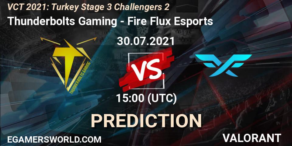 Prognoza Thunderbolts Gaming - Fire Flux Esports. 30.07.2021 at 15:00, VALORANT, VCT 2021: Turkey Stage 3 Challengers 2