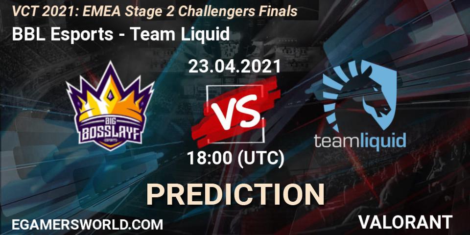 Prognoza BBL Esports - Team Liquid. 23.04.21, VALORANT, VCT 2021: EMEA Stage 2 Challengers Finals