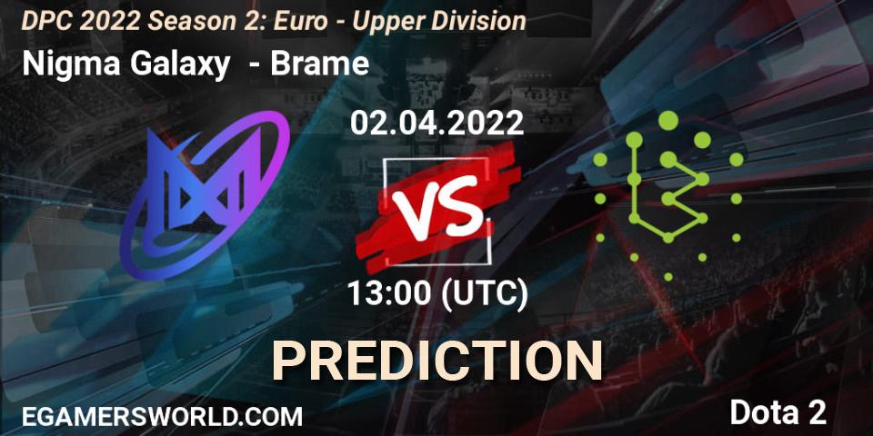 Prognoza Nigma Galaxy - Brame. 02.04.2022 at 12:56, Dota 2, DPC 2021/2022 Tour 2 (Season 2): WEU (Euro) Divison I (Upper) - DreamLeague Season 17