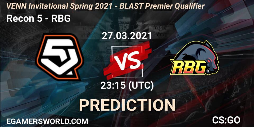 Prognoza Recon 5 - RBG. 28.03.2021 at 00:00, Counter-Strike (CS2), VENN Invitational Spring 2021 - BLAST Premier Qualifier