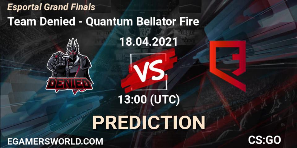 Prognoza Team Denied - Quantum Bellator Fire. 18.04.2021 at 13:00, Counter-Strike (CS2), Esportal Grand Finals