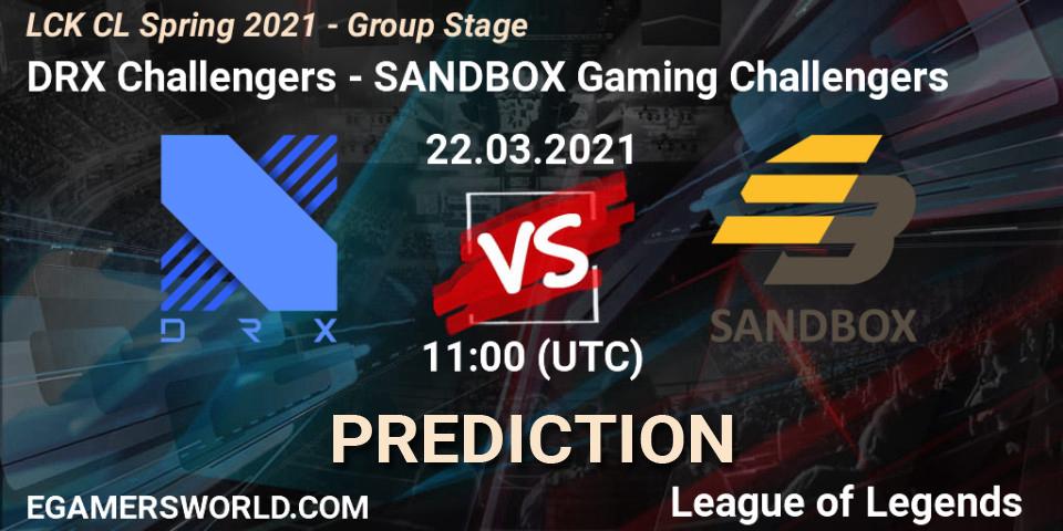 Prognoza DRX Challengers - SANDBOX Gaming Challengers. 22.03.2021 at 11:00, LoL, LCK CL Spring 2021 - Group Stage