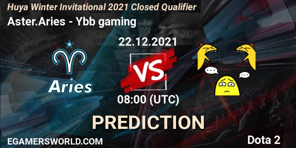 Prognoza Aster.Aries - Ybb gaming. 22.12.21, Dota 2, Huya Winter Invitational 2021 Closed Qualifier