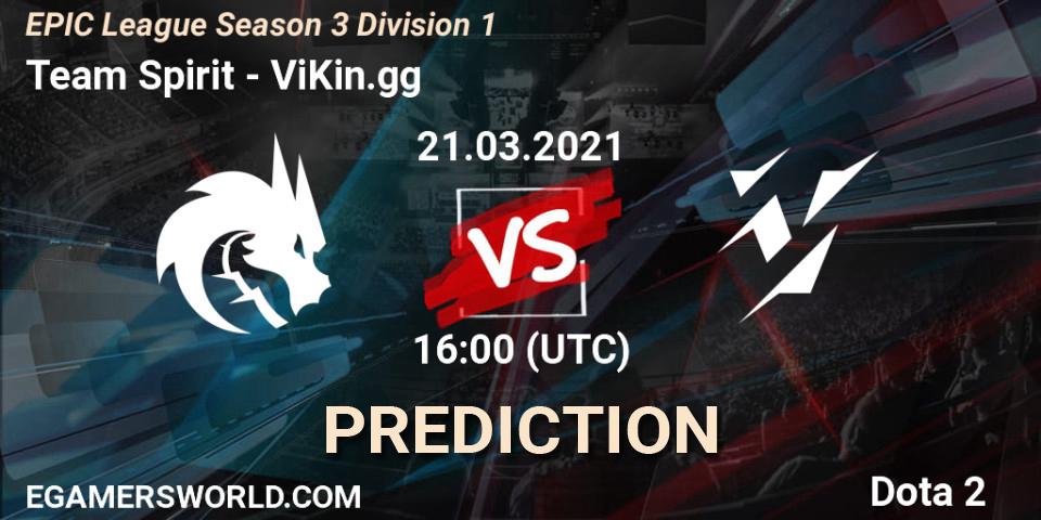 Prognoza Team Spirit - ViKin.gg. 21.03.2021 at 16:00, Dota 2, EPIC League Season 3 Division 1
