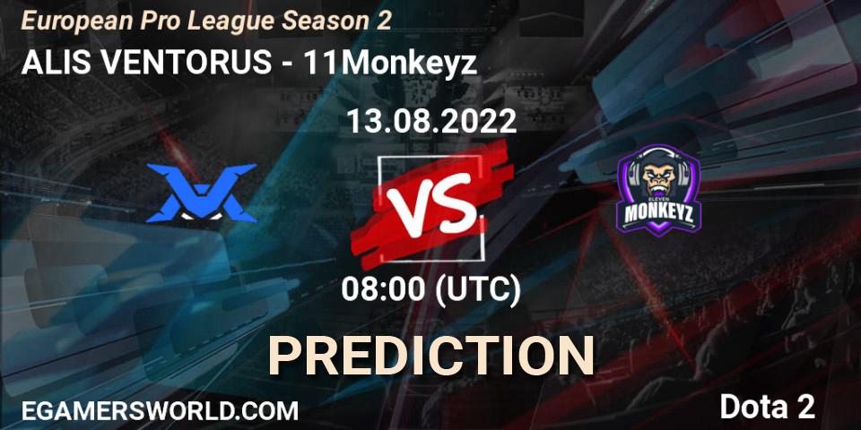Prognoza ALIS VENTORUS - 11Monkeyz. 13.08.2022 at 11:01, Dota 2, European Pro League Season 2
