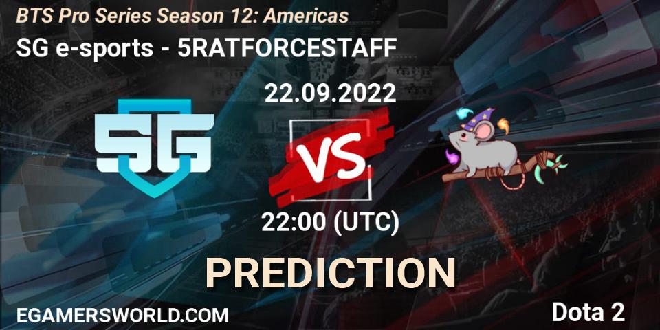 Prognoza SG e-sports - 5RATFORCESTAFF. 22.09.2022 at 22:10, Dota 2, BTS Pro Series Season 12: Americas