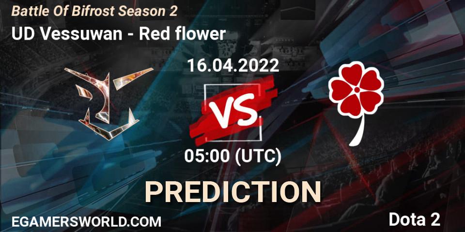 Prognoza UD Vessuwan - Red flower. 16.04.2022 at 07:02, Dota 2, Battle Of Bifrost Season 2