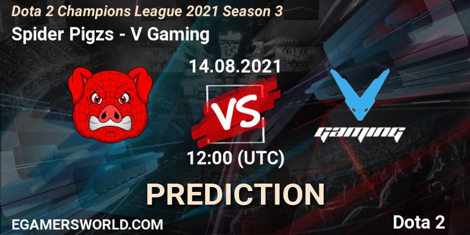 Prognoza Spider Pigzs - V Gaming. 14.08.2021 at 12:01, Dota 2, Dota 2 Champions League 2021 Season 3