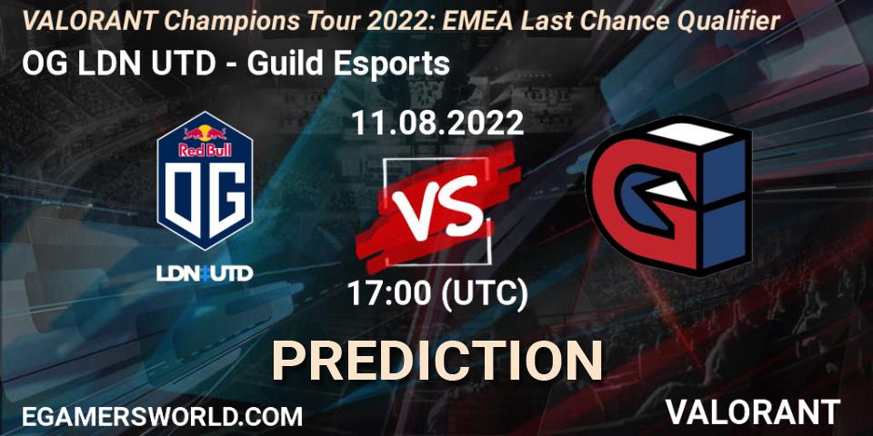 Prognoza OG LDN UTD - Guild Esports. 11.08.2022 at 17:00, VALORANT, VCT 2022: EMEA Last Chance Qualifier