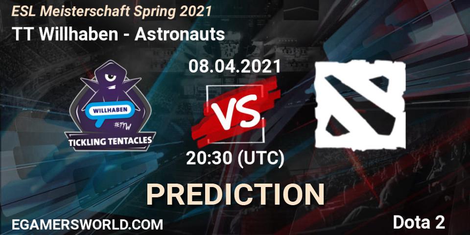 Prognoza TT Willhaben - Astronauts. 08.04.2021 at 19:00, Dota 2, ESL Meisterschaft Spring 2021