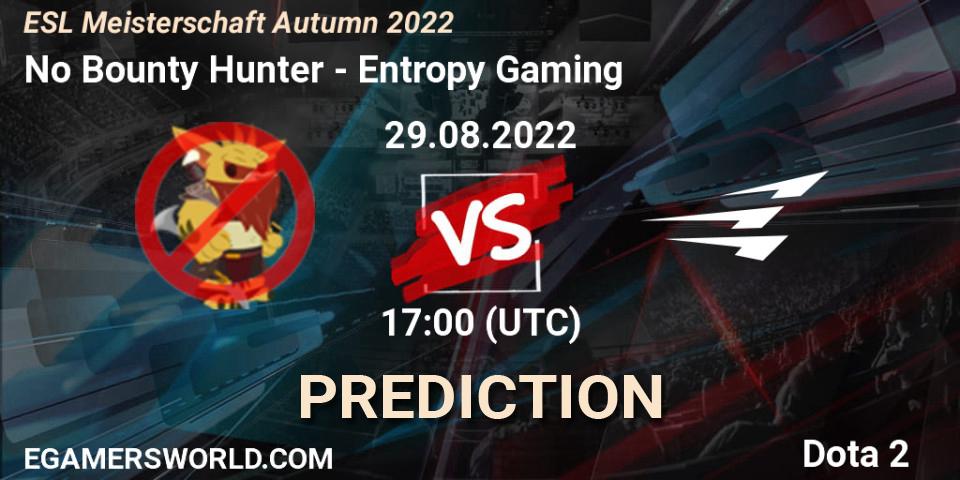 Prognoza No Bounty Hunter - Entropy Gaming. 29.08.2022 at 17:00, Dota 2, ESL Meisterschaft Autumn 2022