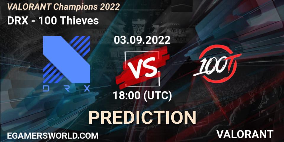Prognoza DRX - 100 Thieves. 03.09.22, VALORANT, VALORANT Champions 2022
