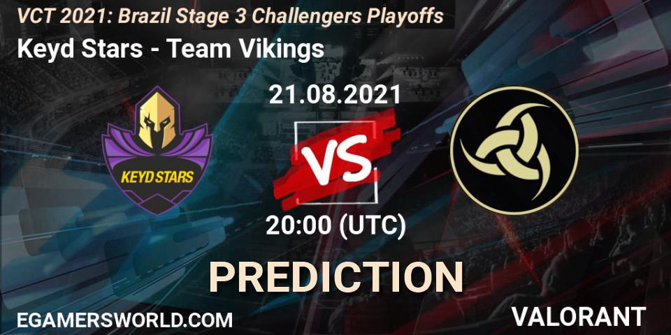 Prognoza Keyd Stars - Team Vikings. 21.08.2021 at 20:00, VALORANT, VCT 2021: Brazil Stage 3 Challengers Playoffs