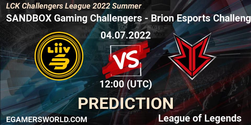 Prognoza SANDBOX Gaming Challengers - Brion Esports Challengers. 04.07.2022 at 12:00, LoL, LCK Challengers League 2022 Summer