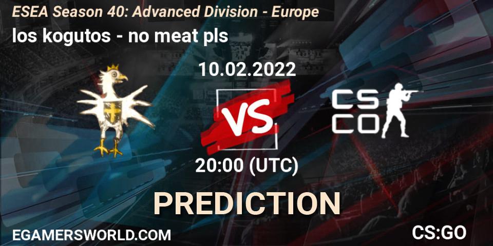 Prognoza los kogutos - no meat pls. 10.02.2022 at 20:00, Counter-Strike (CS2), ESEA Season 40: Advanced Division - Europe